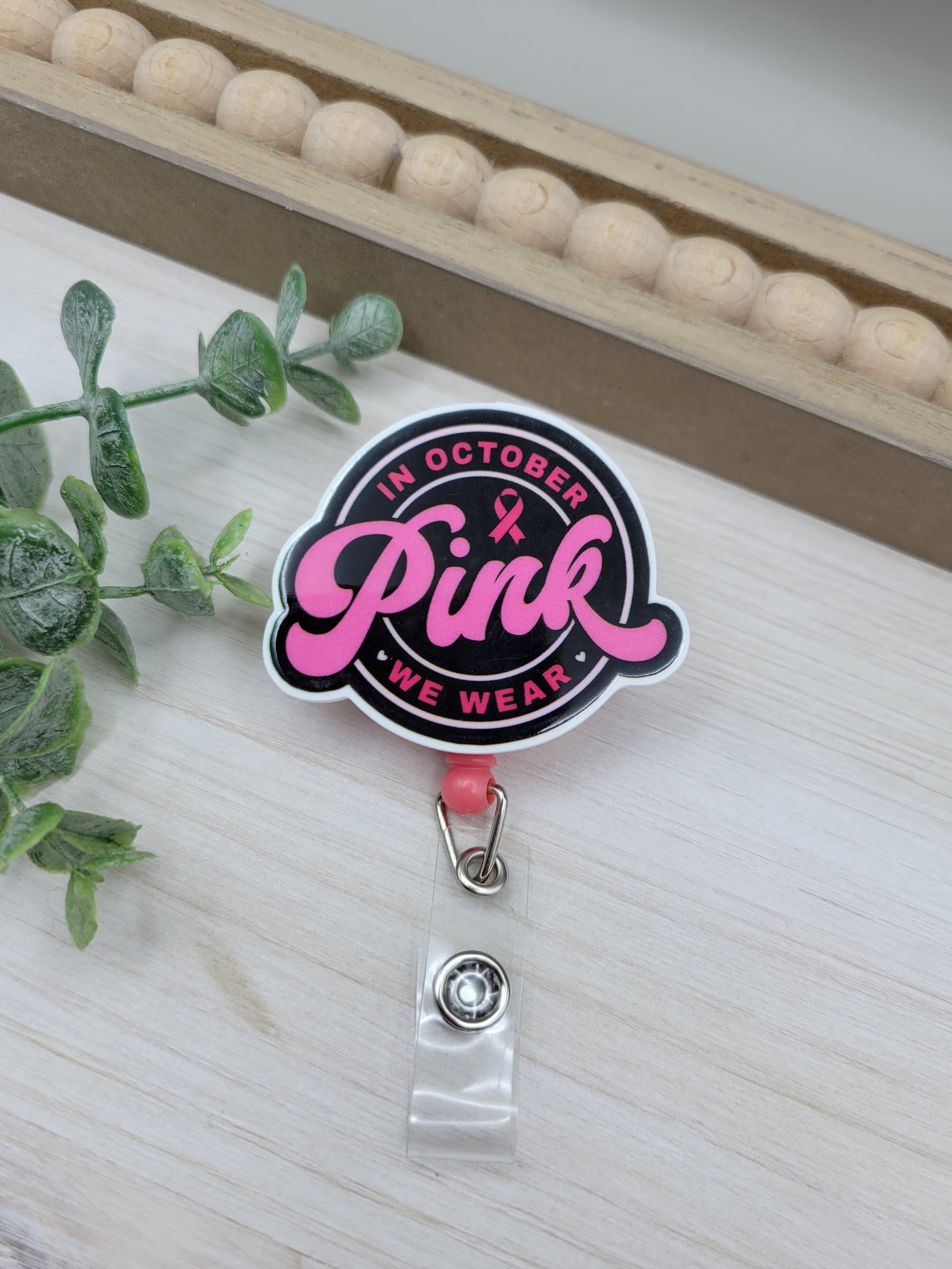 We Wear Pink Badge Reel