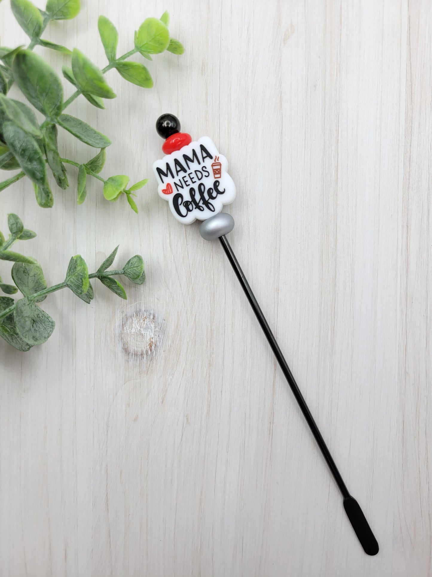 Mama Needs Coffee Drink Stir Stick