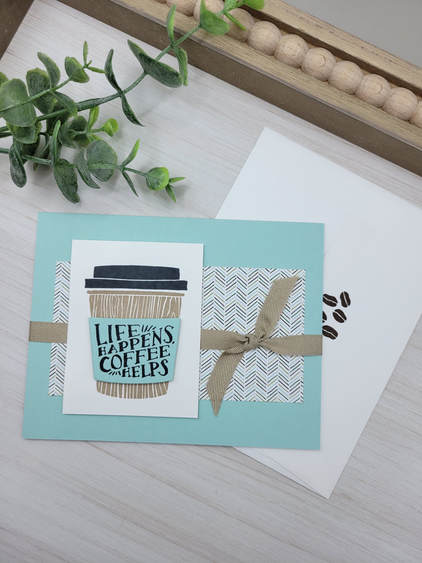 Life Happens - Coffee Helps Greeting Card