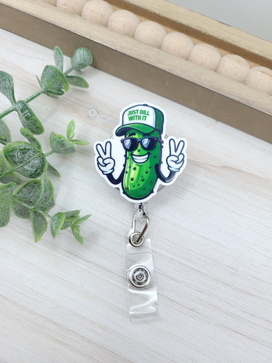 Dill With It Badge Reel