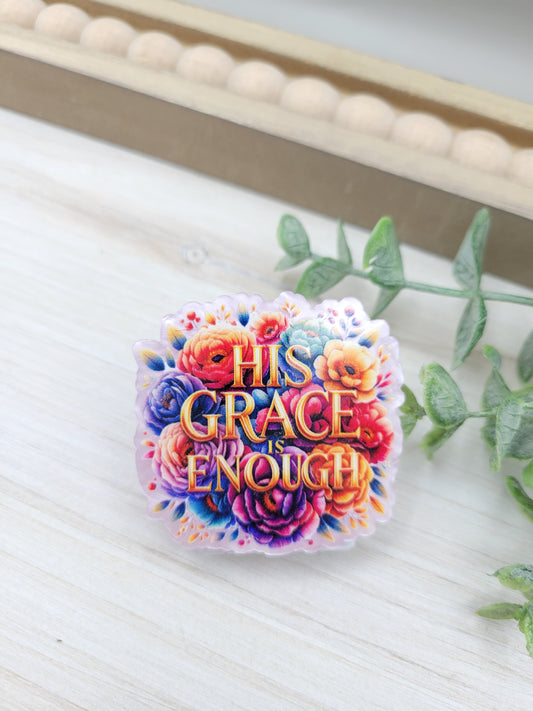 His Grace is Enough Magnetic Clip