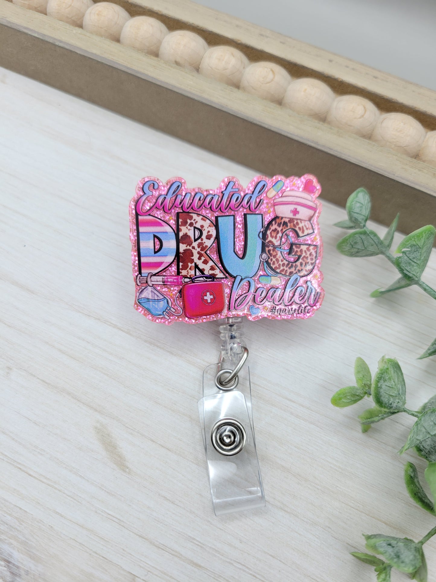 Educated Drug Dealer Badge Reel