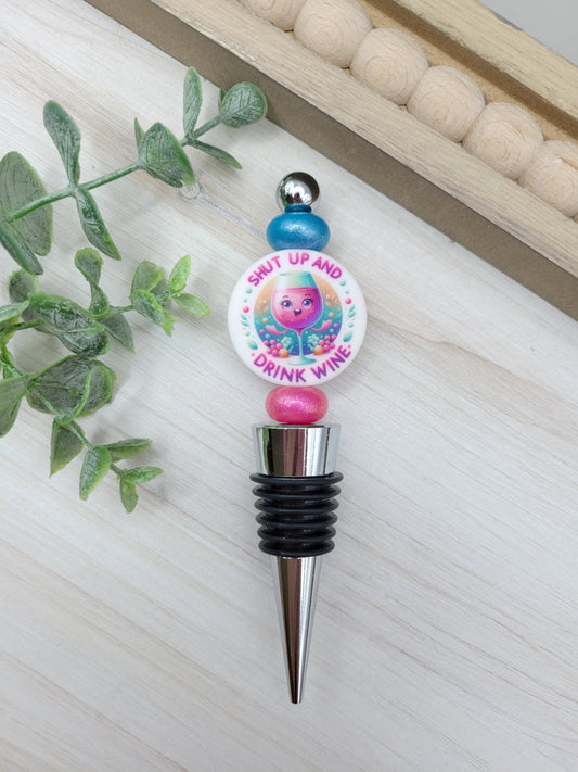 Shut Up & Drink Wine Bottle Stopper